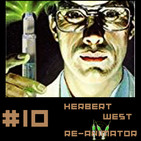 #10 Herbert West Reanimador: El aullido del muerto