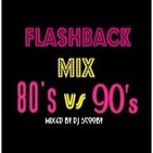 FlashBack Mix 80's Vs 90's