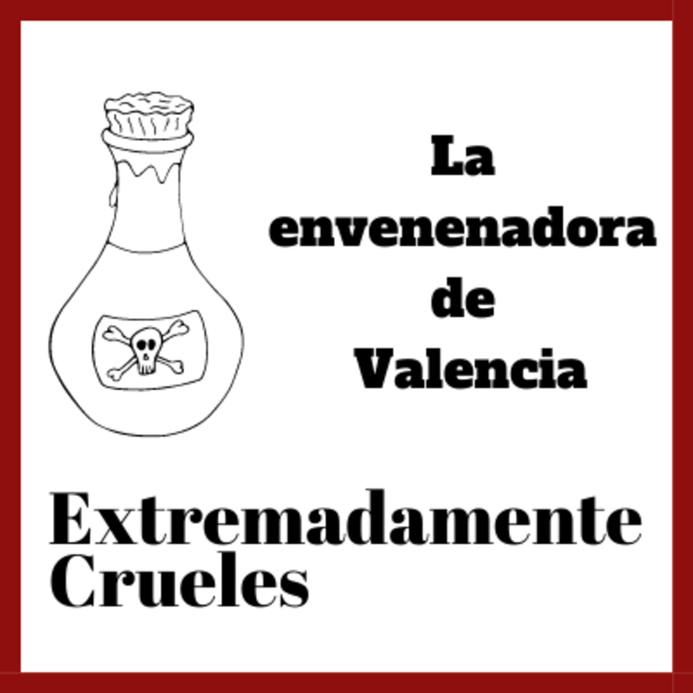 Extremadamente Crueles