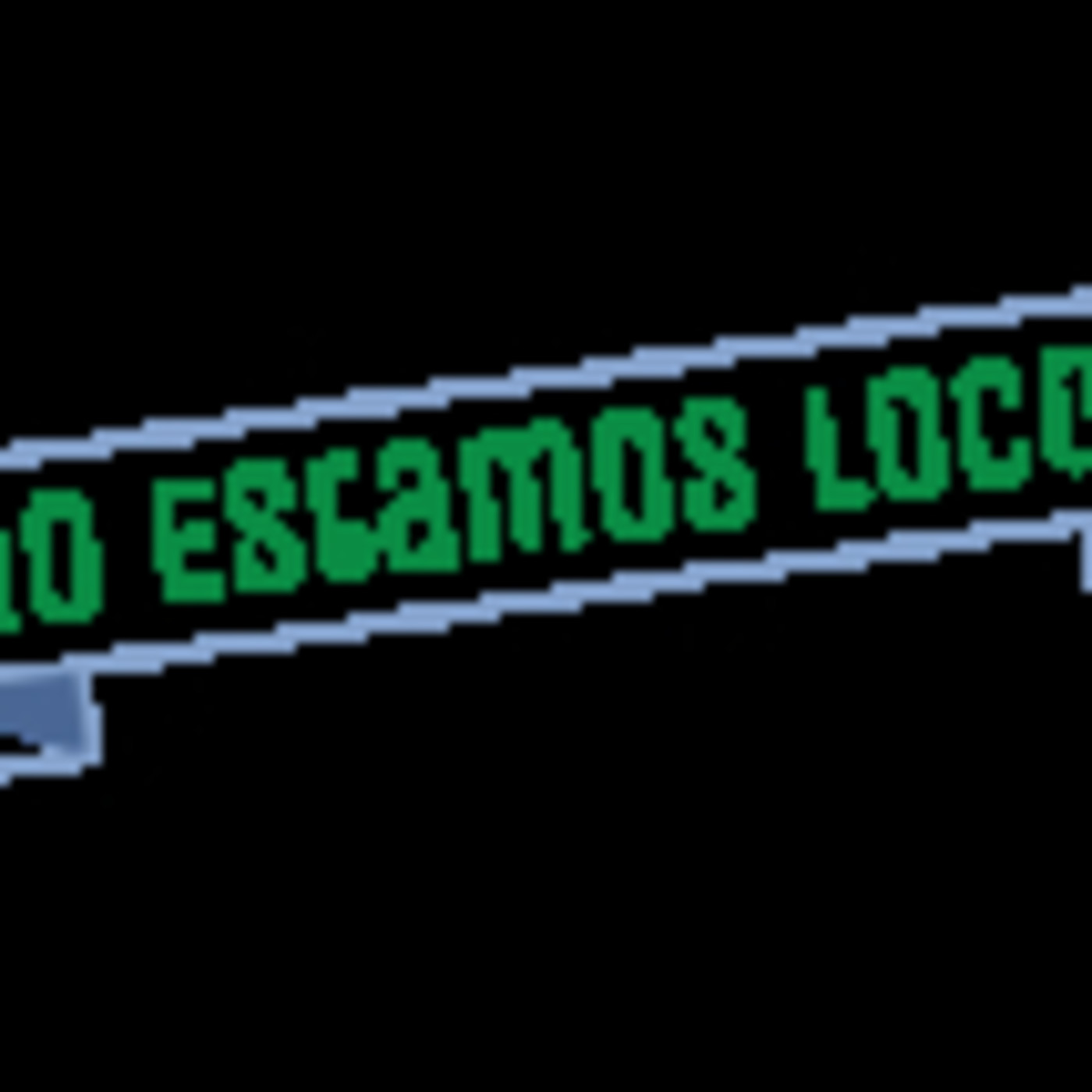 No Estamos Locos