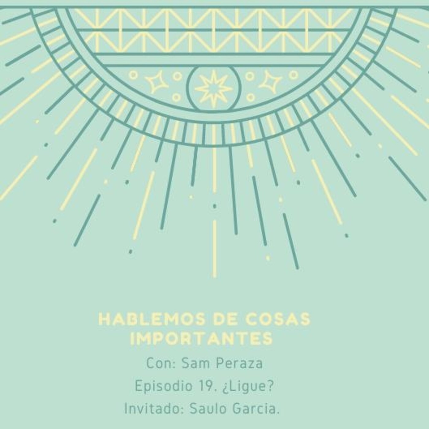 Hablemos de cosas importantes.