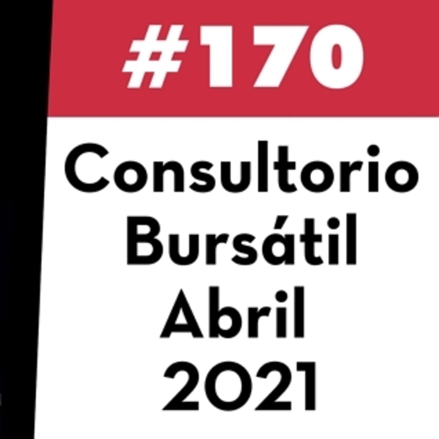 170. Consultorio Bursátil - Abril 2021