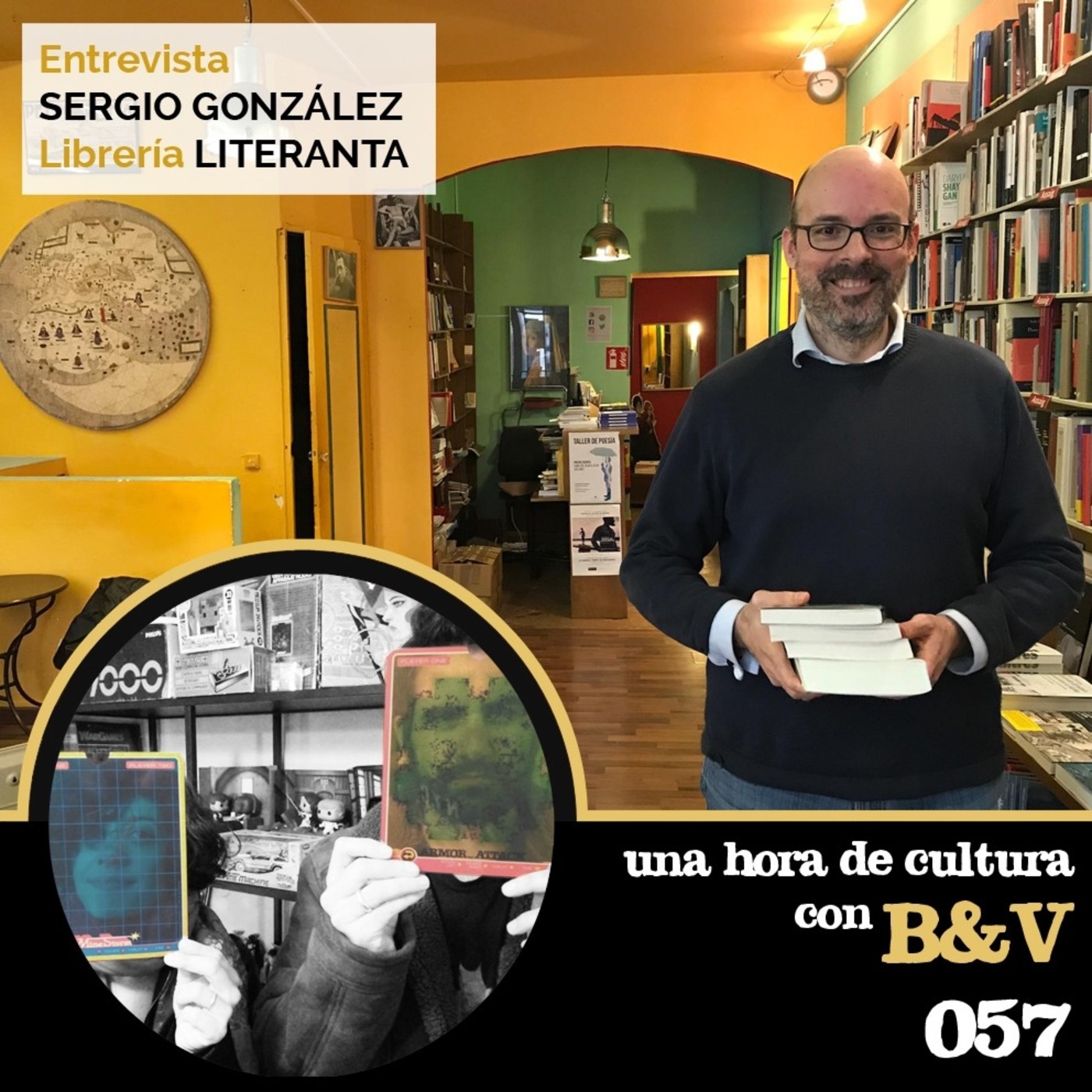 Una hora de cultura (con B&V) #057 - Entrevista a Sergio González, de librería Literanta episode artwork