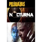 Pelulazas. Nocturna. X-Men Días del Futuro Pasado. The Sacrament.