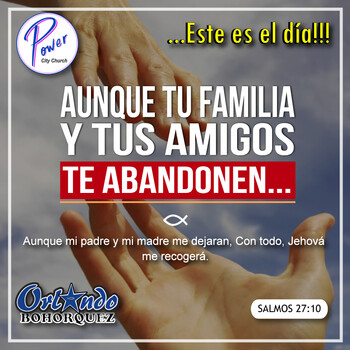 Aunque tu familia y tus amigos te Abandonen!!!  -  Power City Church - Podcast en iVoox