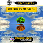 Vivir en una REALIDAD PARALELA