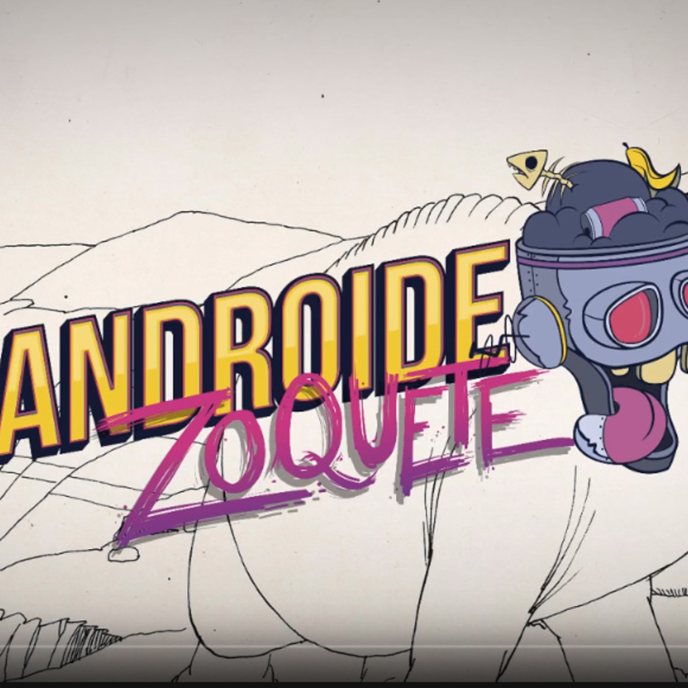 Androide Zoquete Podcast