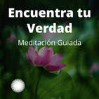 Meditación Guiada Encuentra tu Verdad
