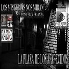 Programa 65: "La Plaza de los aparecidos con Felix Friaza" y "Segundo aniversario"