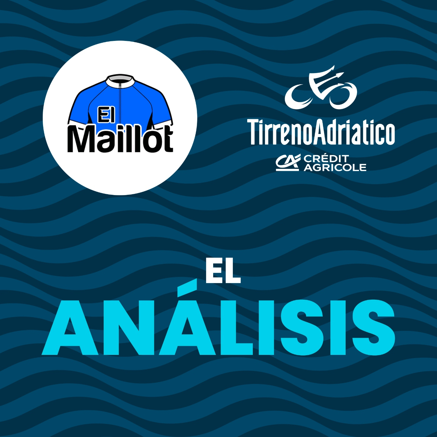 El Maillot - Podcast oficial de Tirreno-Adriatico 2023 - El análisis