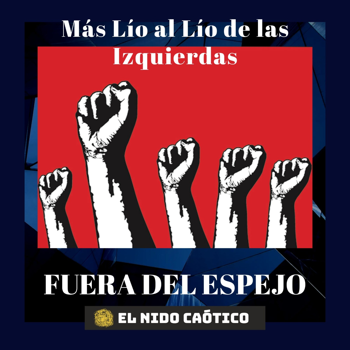 Más Lío al Lío de las Izquierdas