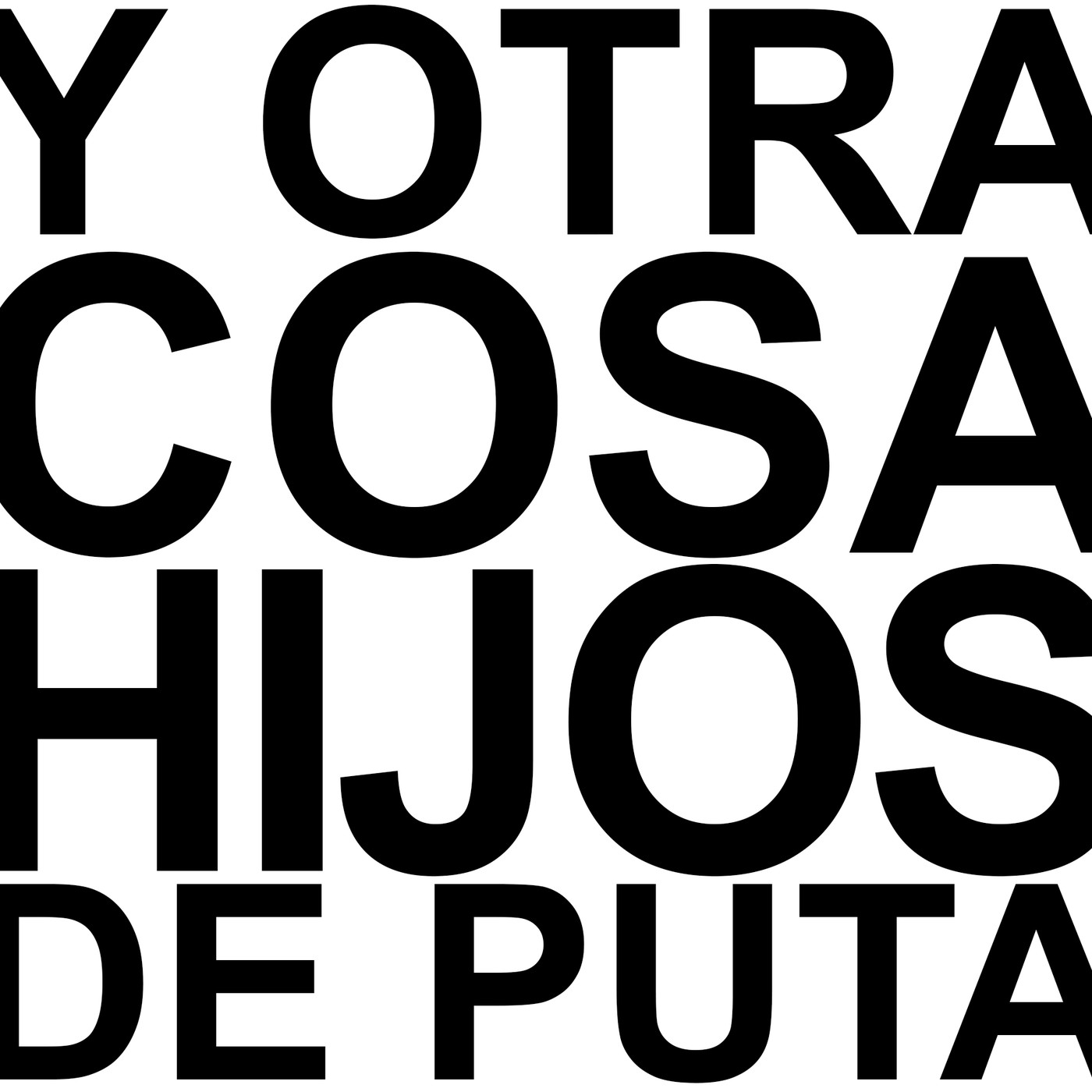 Y Otra Cosa Hijos De Puta