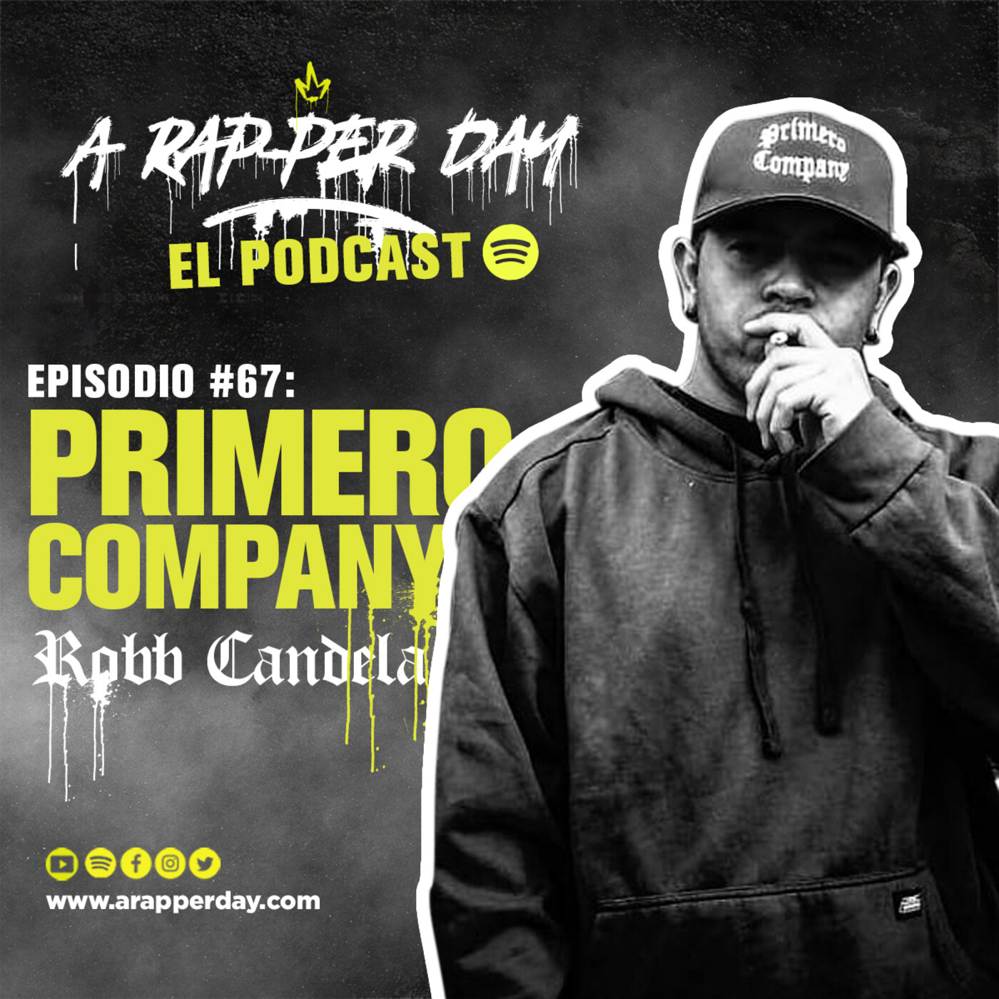 Episodio #67 PRIMERO COMPANY / Entrevista ROBB CANDELA