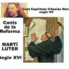 Cants de la Reforma: Ausias Marc i Luter, segles XV i XVI - 2