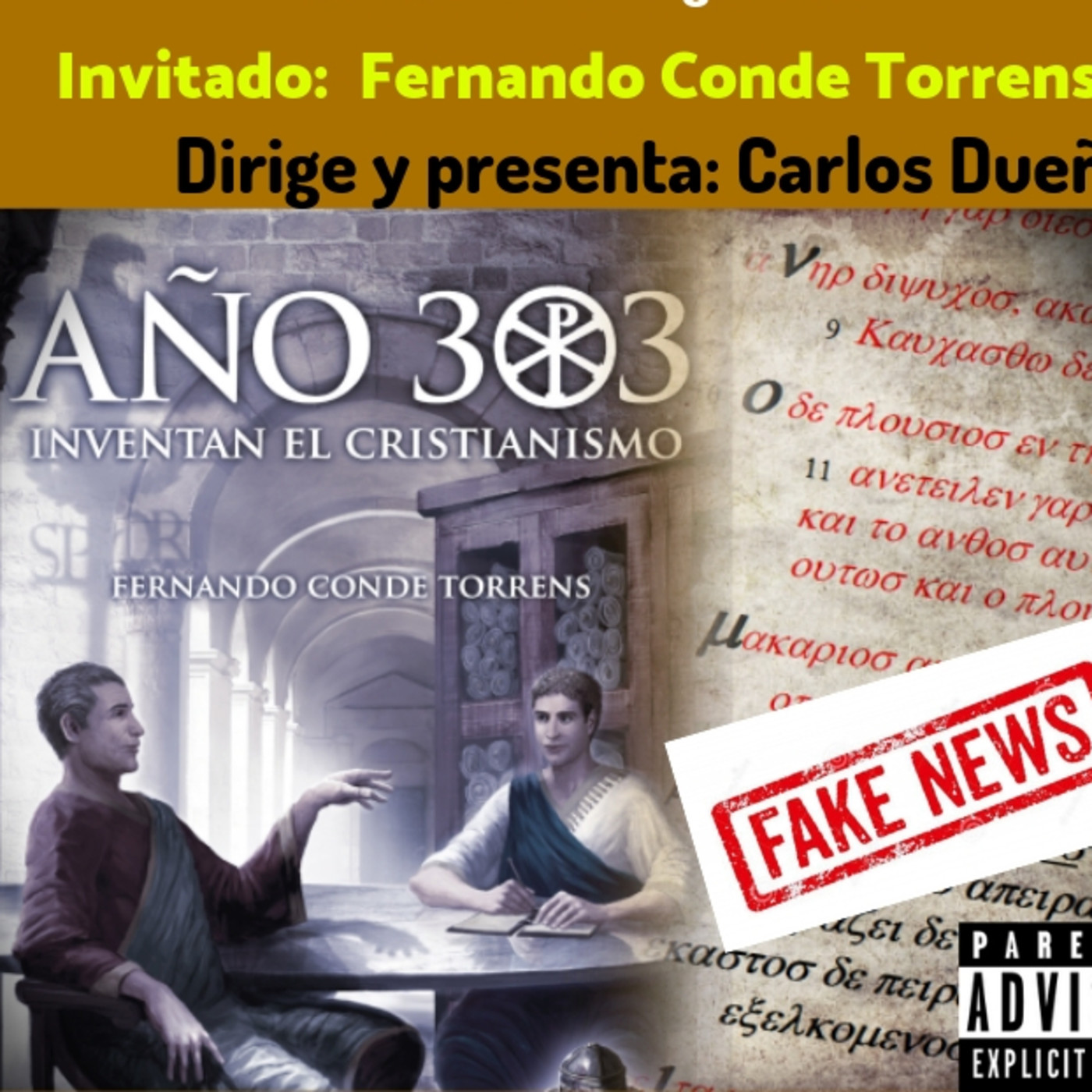 Todo nos da igual. Año II Nº 2 " El poder de las Fake News. Año 303: Inventaron el Cristianismo". episode artwork
