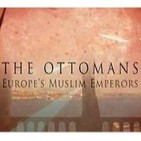 Los Otomanos: emperadores musulmanes de Europa 2/3 - Docufilia
