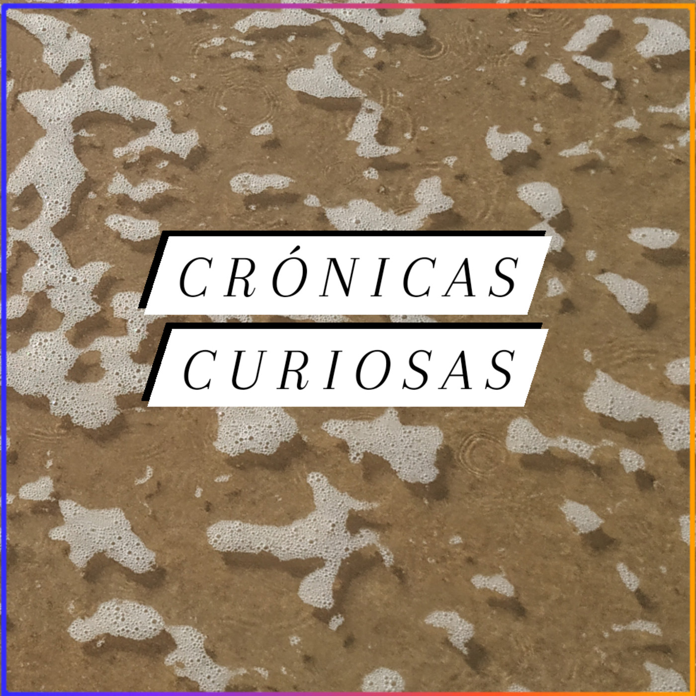 Crónicas Curiosas