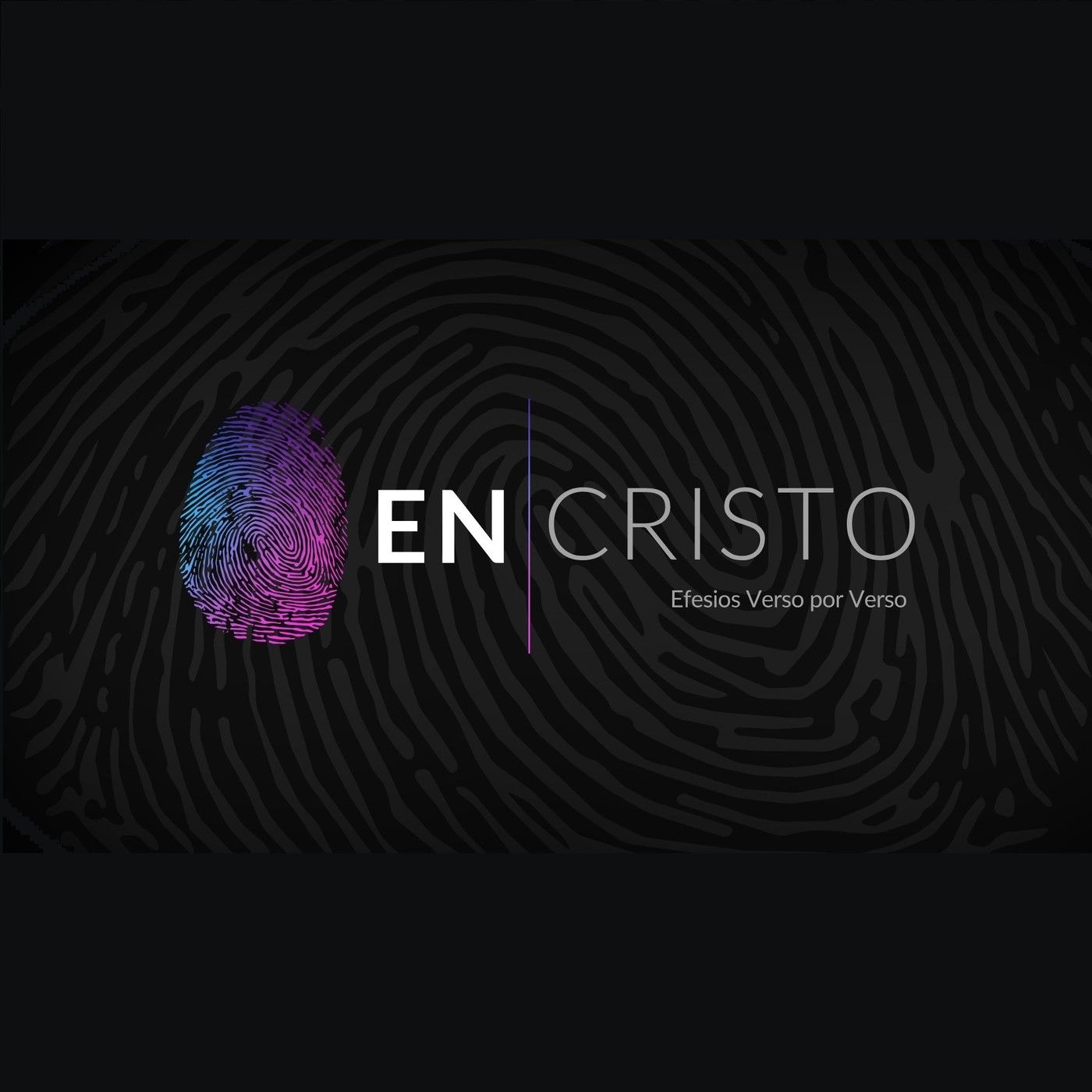 En Cristo - Carta a los Efesios verso por verso
