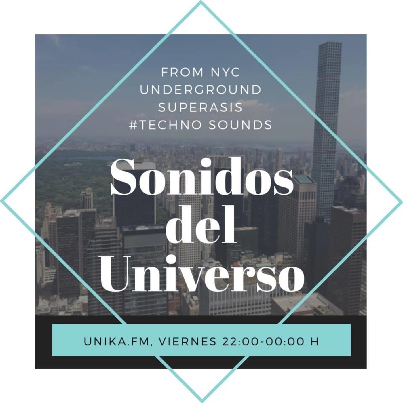 254.-Sonidos Del Universo #TECHNO by Superasis (NYC) Radioshow.22.09.17 episode artwork