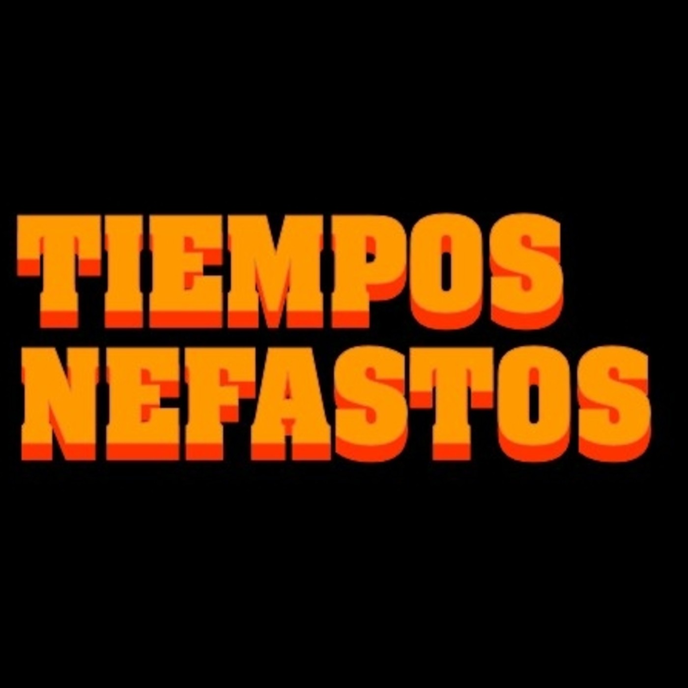 TIEMPOS NEFASTOS