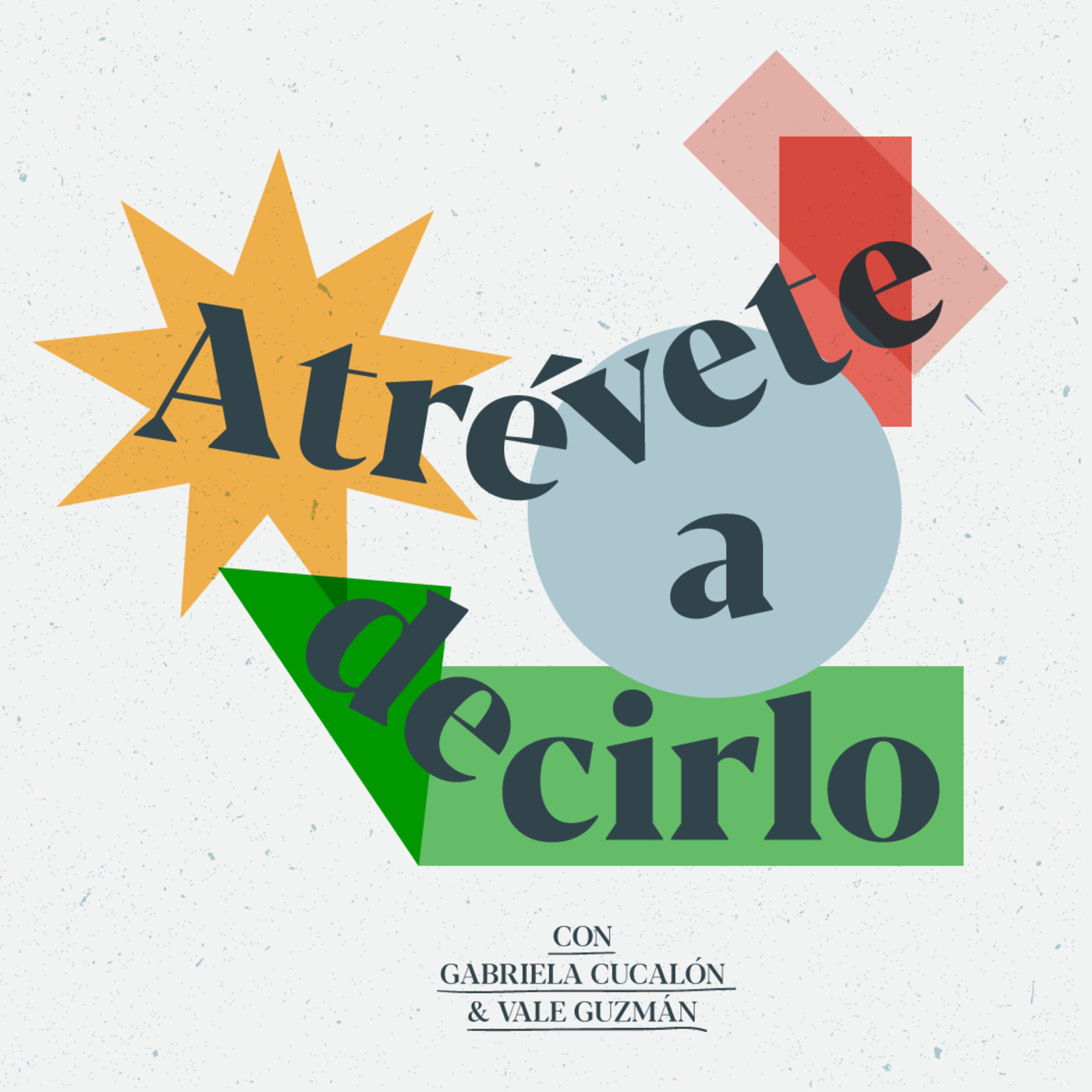 Atrévete a decirlo