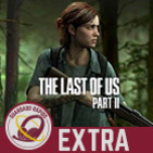 GR (EXTRA) State of Play: The Last of Us 2