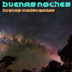 Buenas noches, buenas madrugadas 47