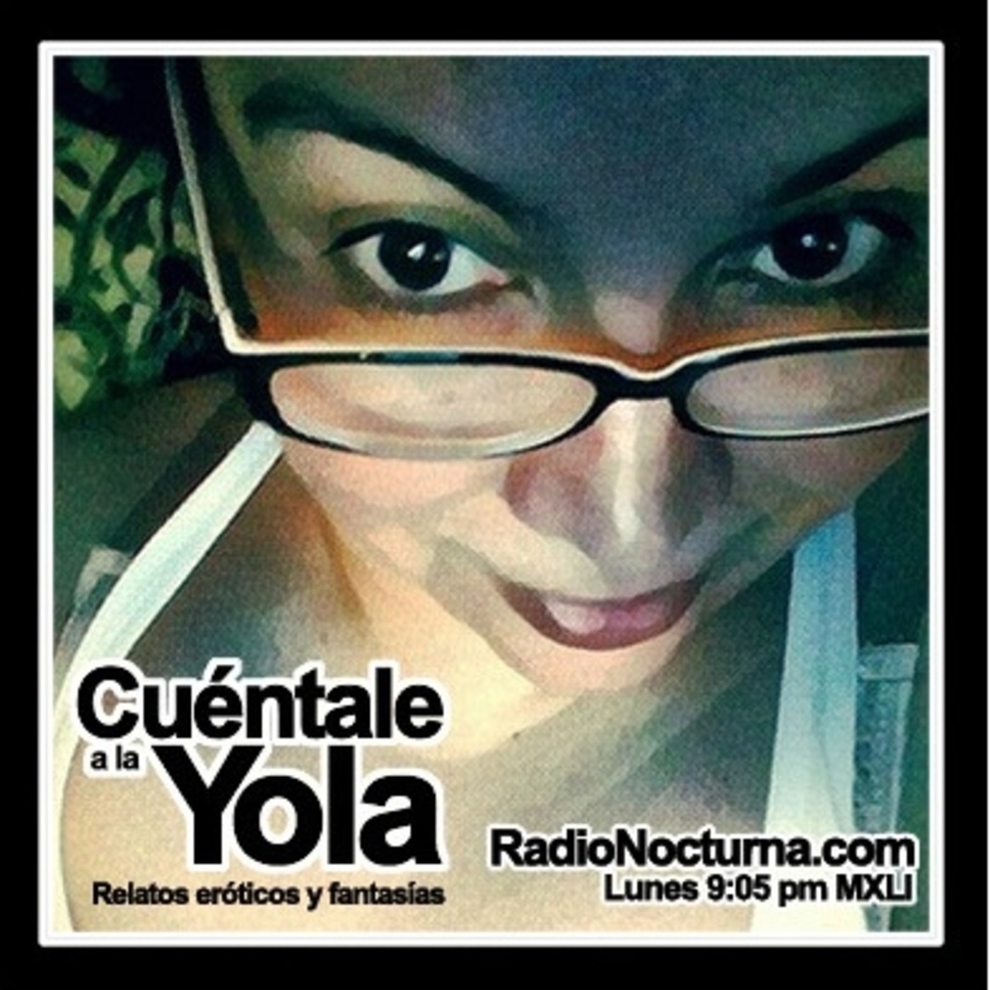 Relatos Eróticos: Cuéntale a la Yola