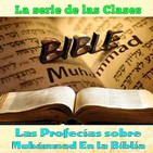 Clase 46, El santo del Desierto profecia Isaias 22, Muhammad en la Biblia por Dr. Sheij Qomi, 17120