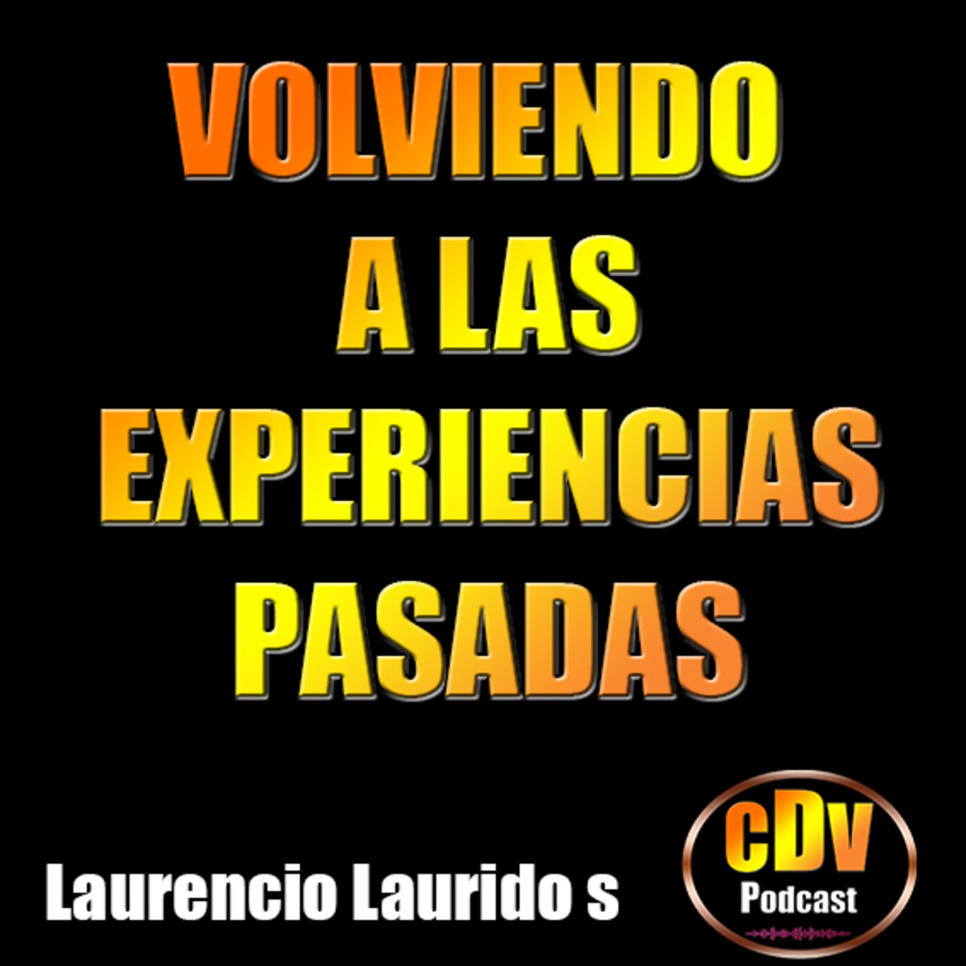 Camino De Valientes Podcast Temporada 1