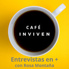 Café INVIVEN 035. José María Gasalla y la confianza en la familia