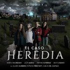 Caso Heredia: Episodio 4 (7/05/2019)