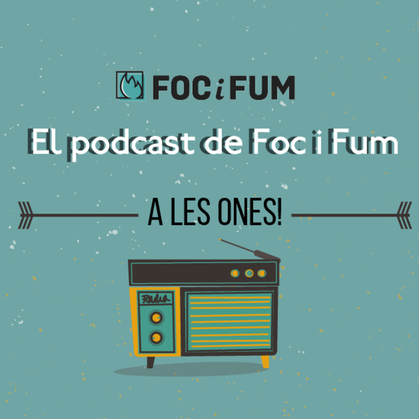 El podcast de Foc i Fum