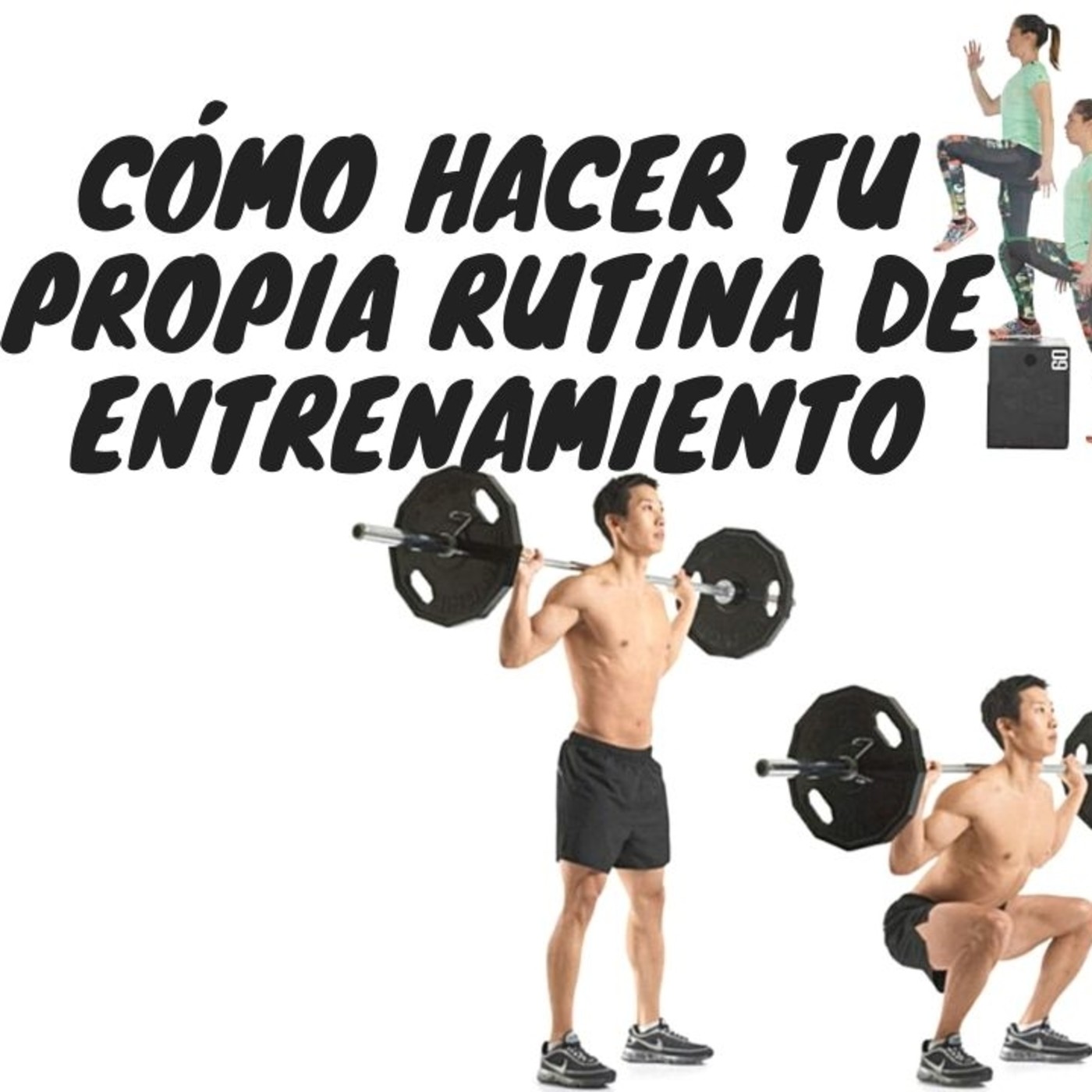 Cómo hacer TU PROPIA RUTINA DE ENTRENAMIENTO