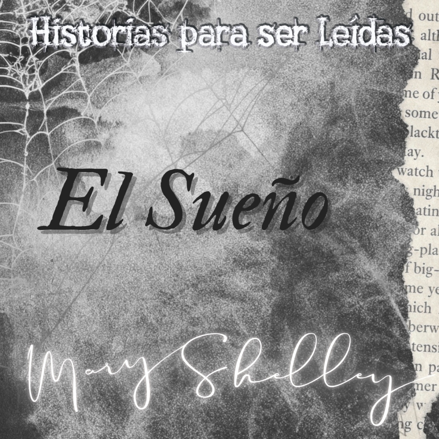 El Sueño. Las Voces de Mary Shelley - Episodio exclusivo para mecenas