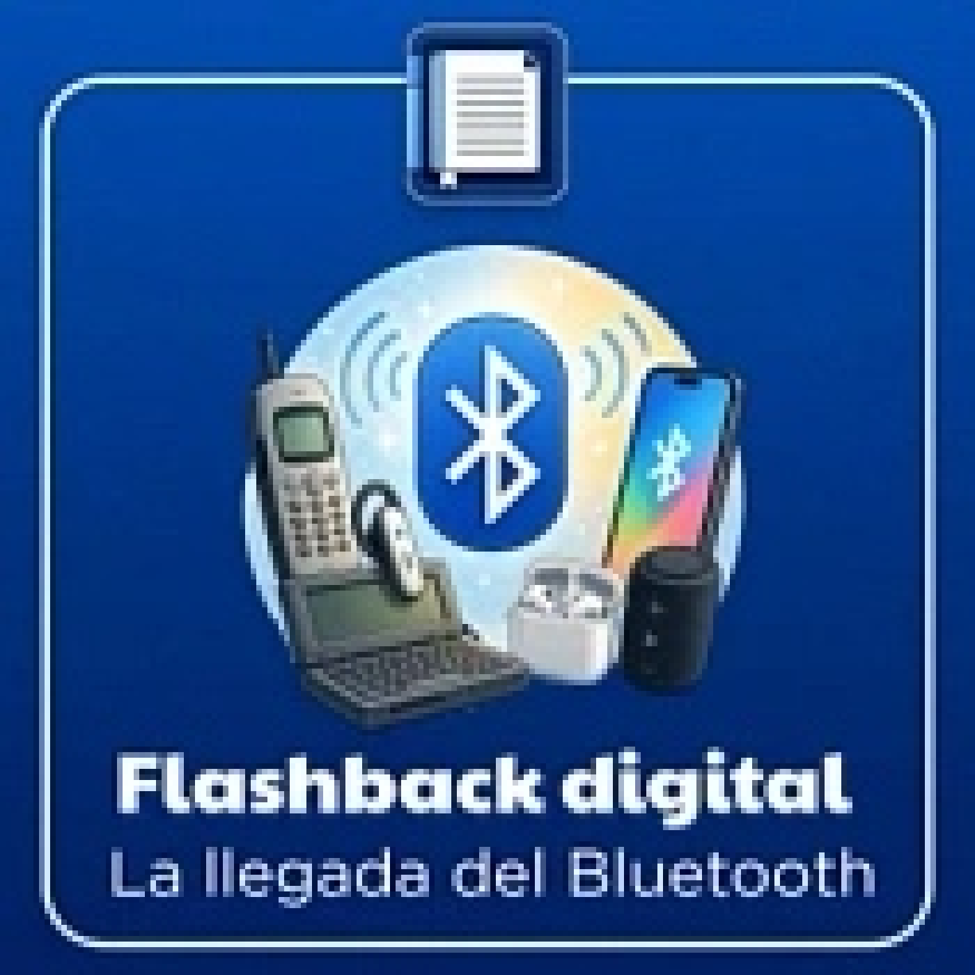 DIARIO EN MOVIMIENTO 23 -6-2026 Flashback digital. La llegada del Bluetooth episode artwork