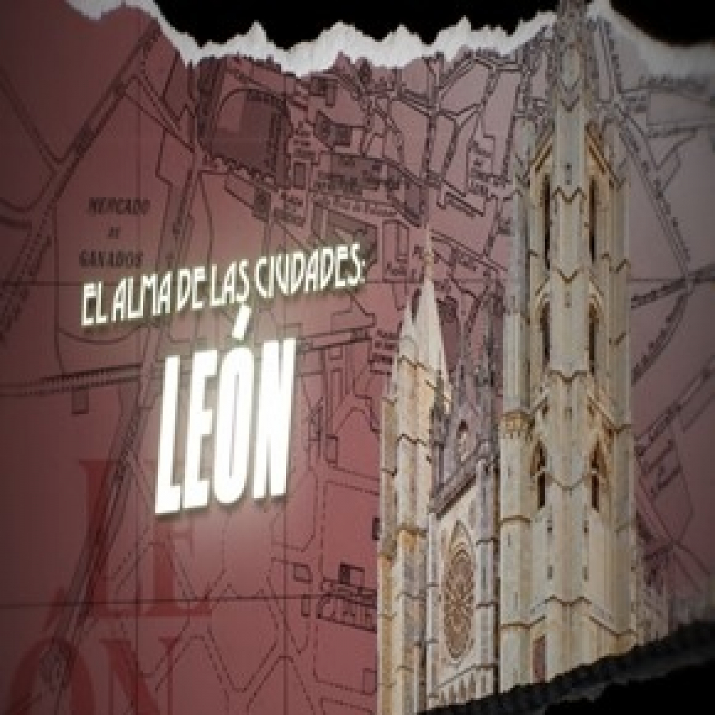 Cuarto Milenio: El alma de las ciudades: León