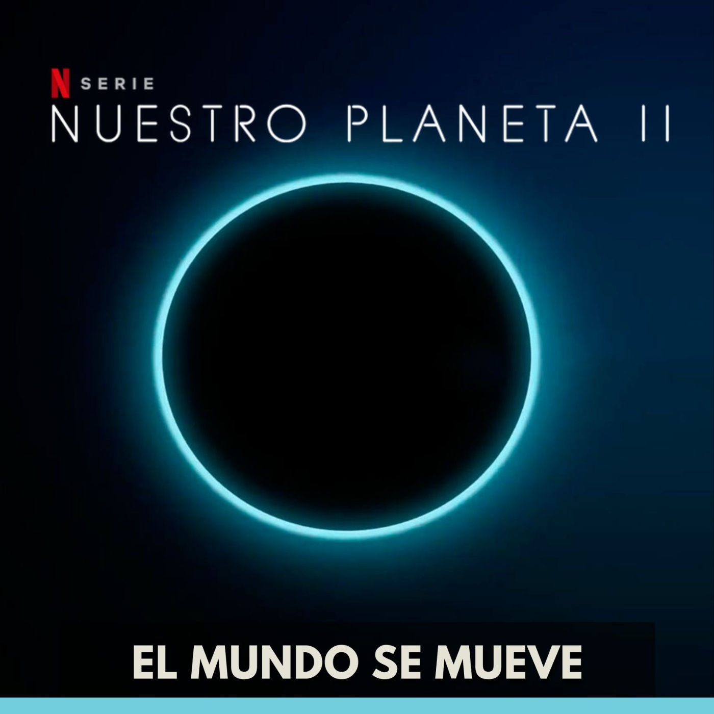 Nuestro Planeta 2 - El Mundo se Mueve episode artwork