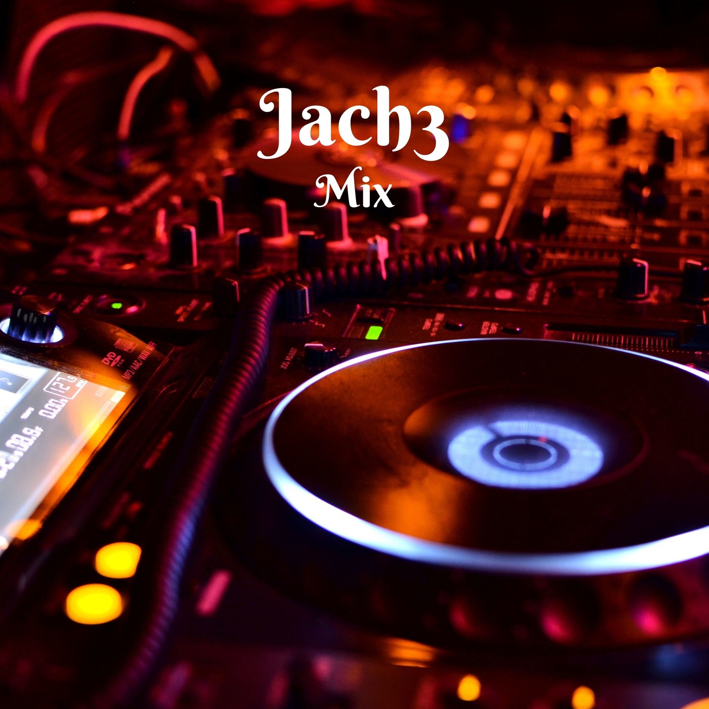 Jach3 - New Mix # 7