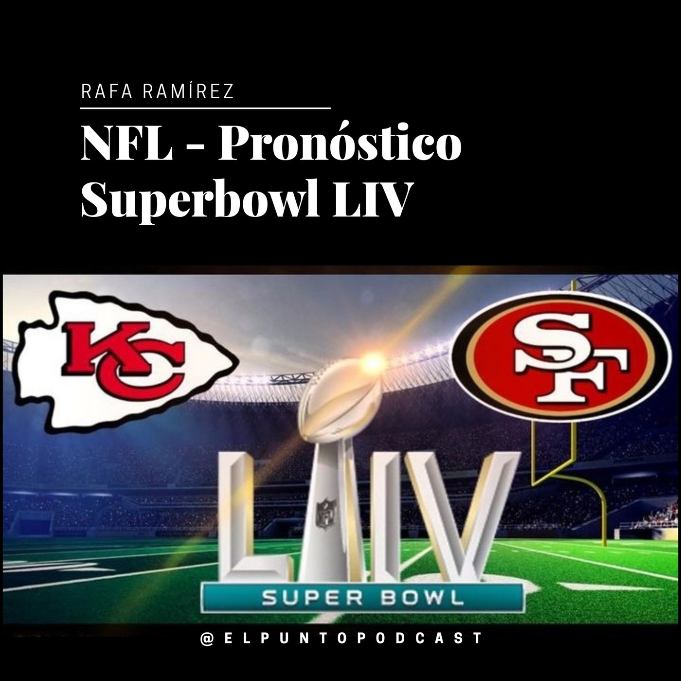 NFL Pronostico Superbowl LIV Chiefs vs 49ers episode artwork