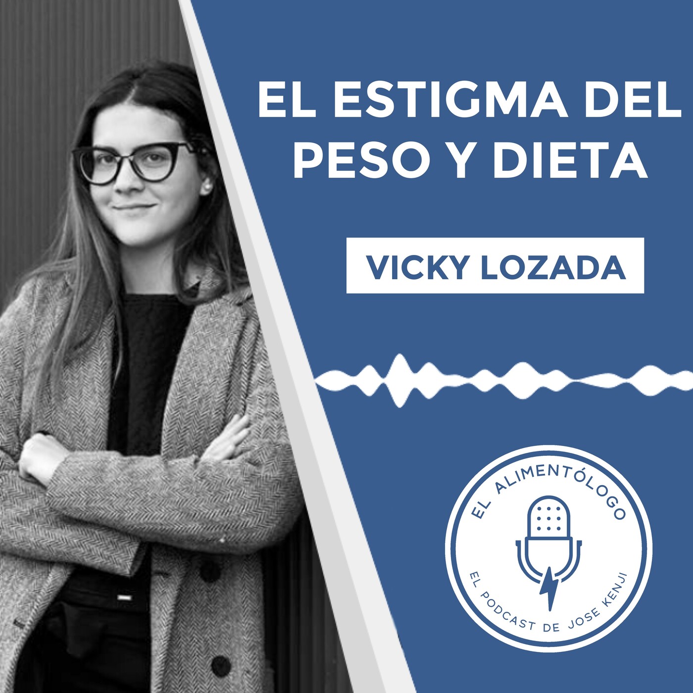 50. El Estigma del Peso y Dieta, con Vicky Lozada ▷Entrevista a @NutritionIsTheNewBlack