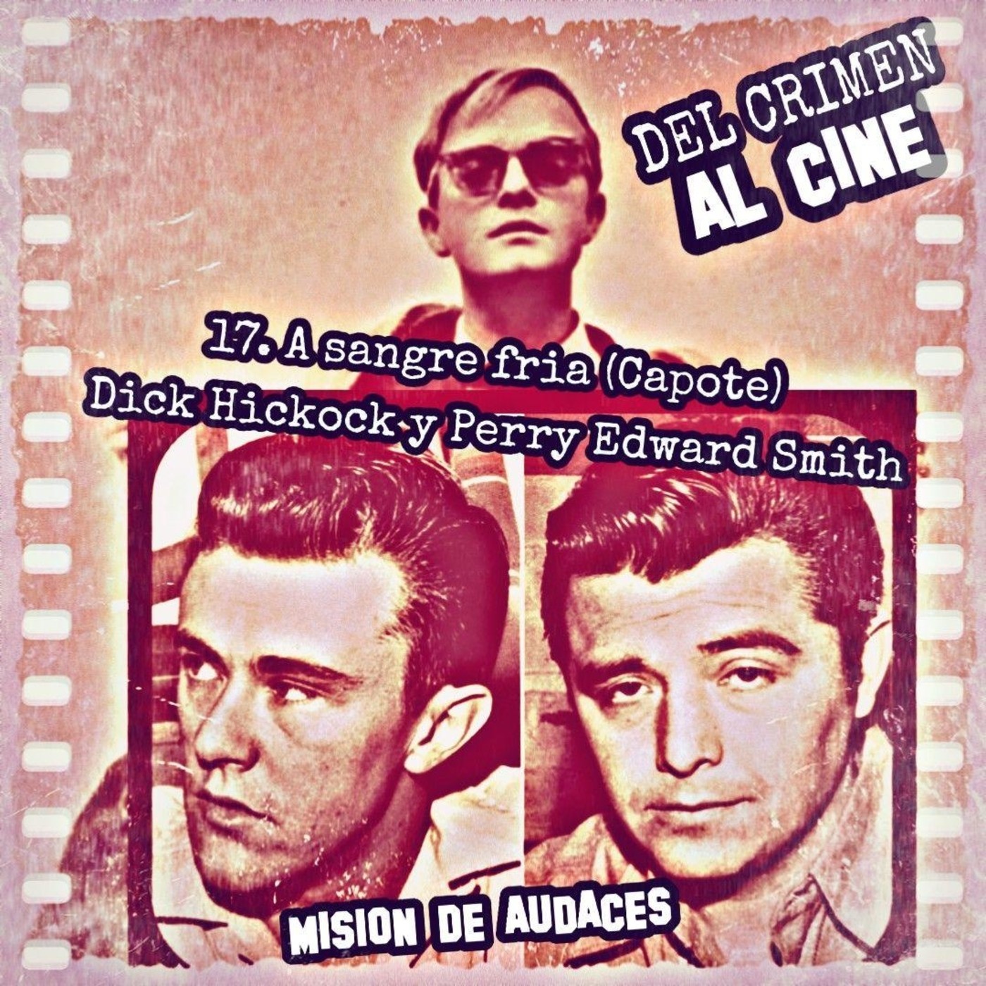 Misión de Audaces - DEL CRIMEN AL CINE