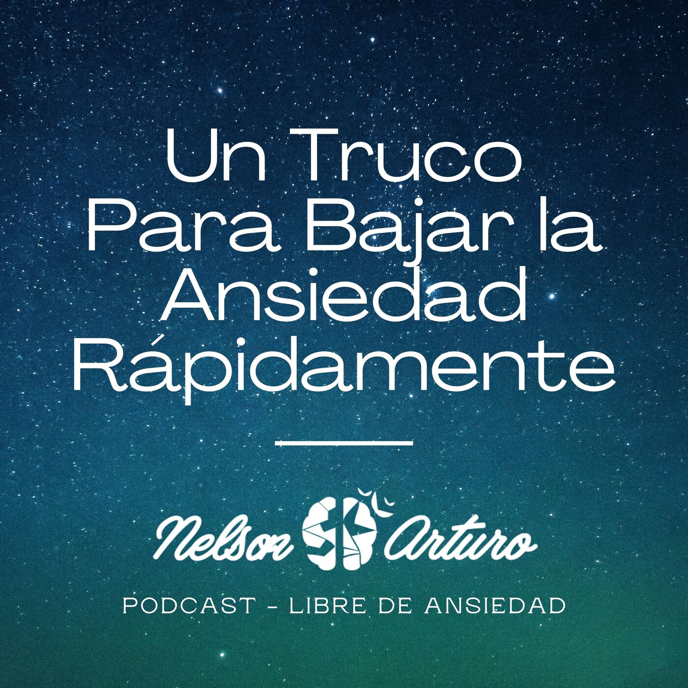 Un Truco Para Bajar la Ansiedad Rápidamente episode artwork