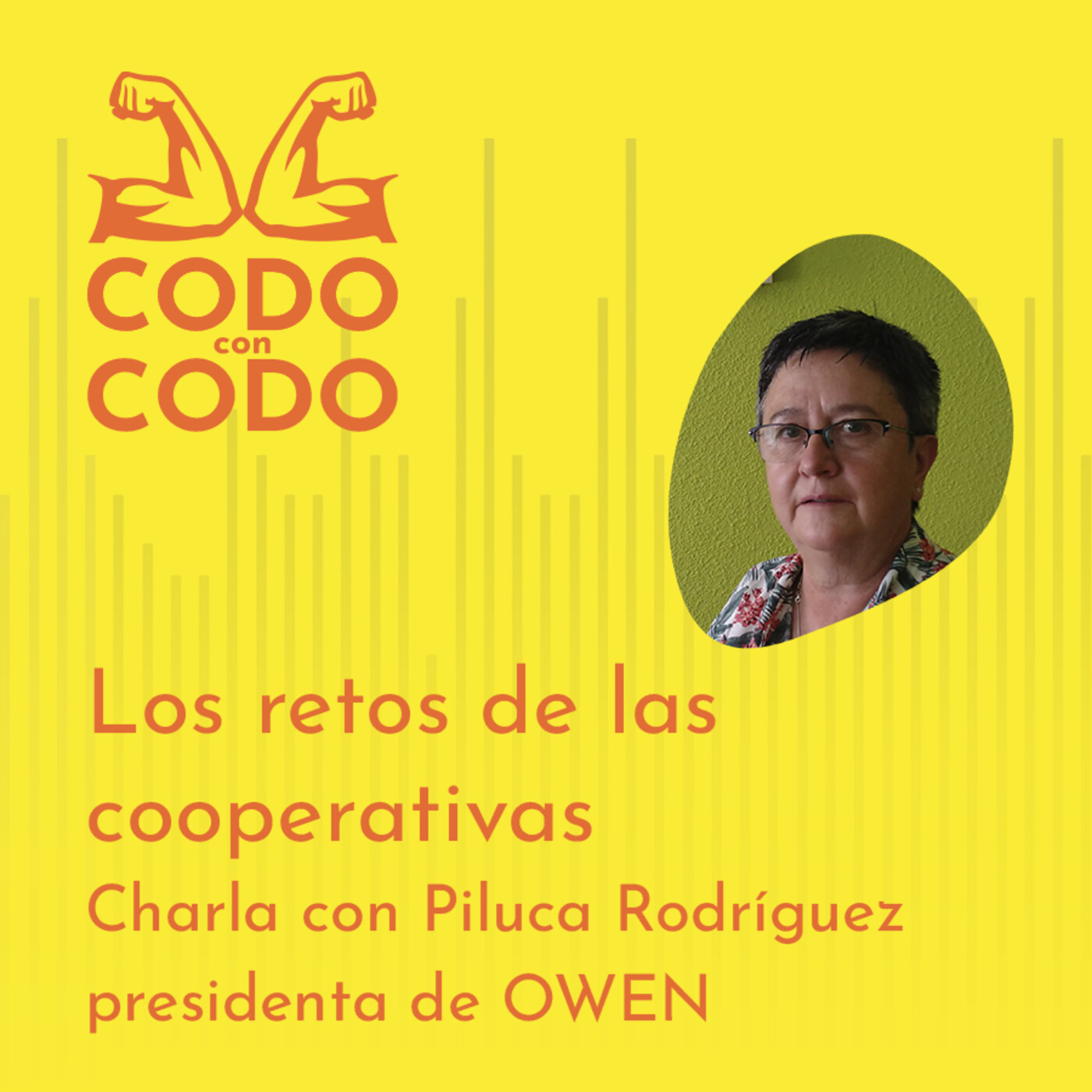 CODO con CODO #02 Los retos de las cooperativas. Charla con Piluca Rodríguez, presidenta de OWEN