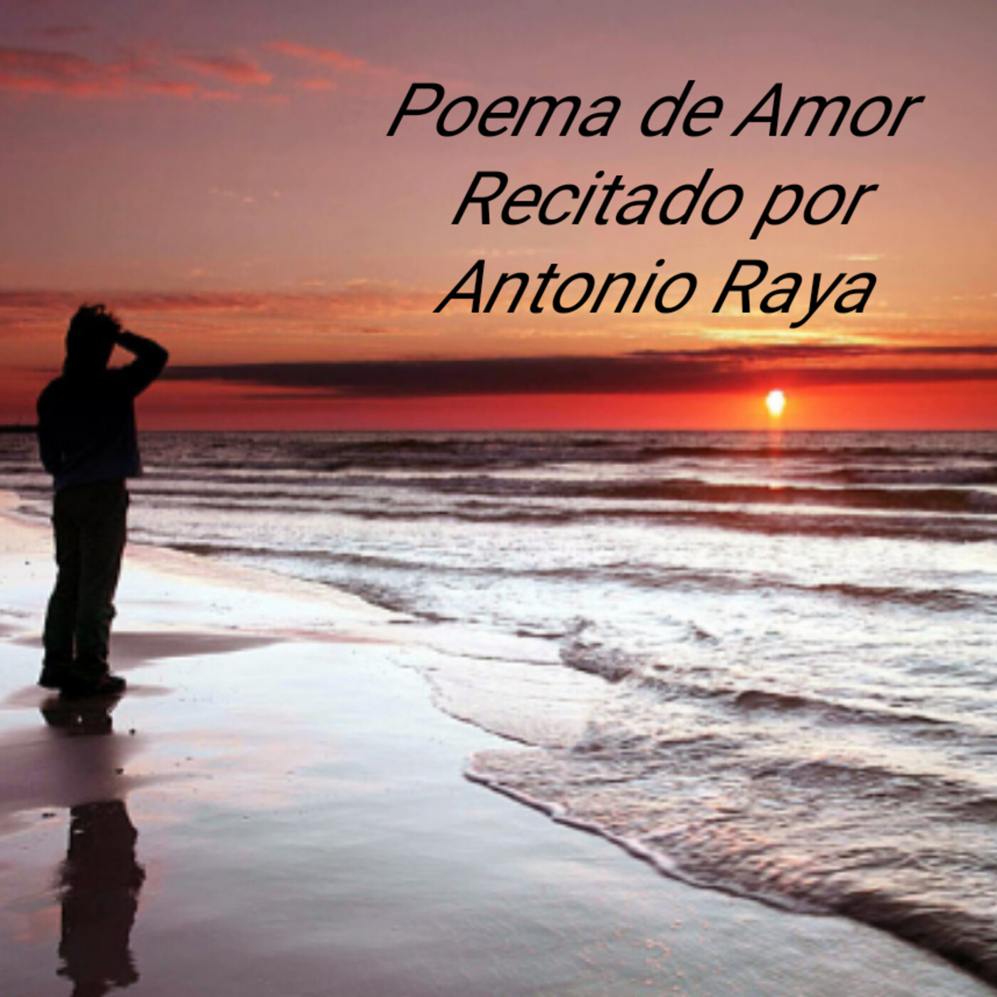 Poema de Amor Por Antonio Raya episode artwork