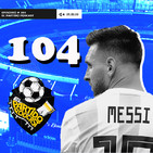 Ep 104: El desastre de Argentina, el debut de Martino en Mexico y la nueva Colombia de Queiroz