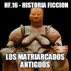 HF.16 - Matriarcados neolíticos