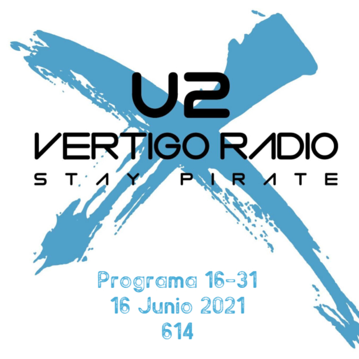 Vertigo Radio 16 - 31 - 16-06-21 - U2 Radio 614 episode artwork
