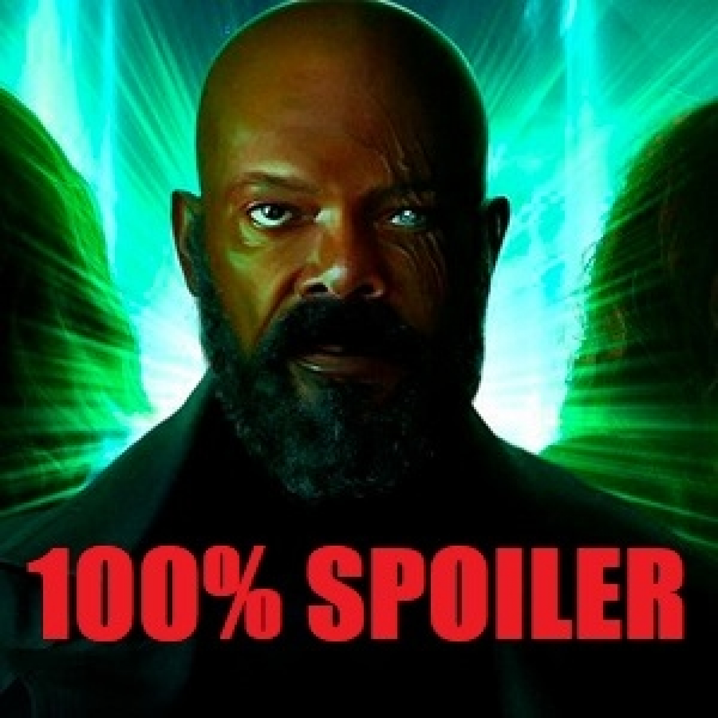 100% Spoiler 7.25. Secret Invasión episodios 1 y 2. episode artwork