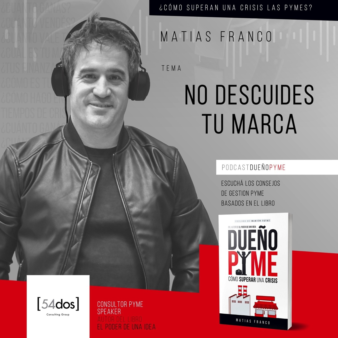 Matías Franco: Pymes, emprendedores y líderes